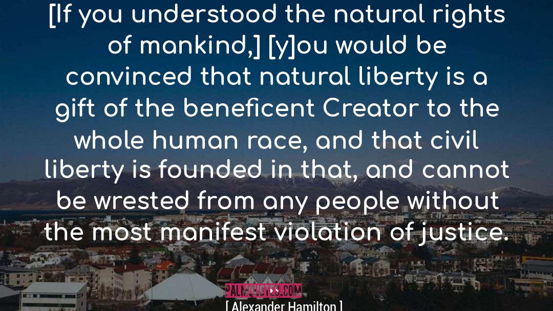 Anti Human Race quotes by Alexander Hamilton