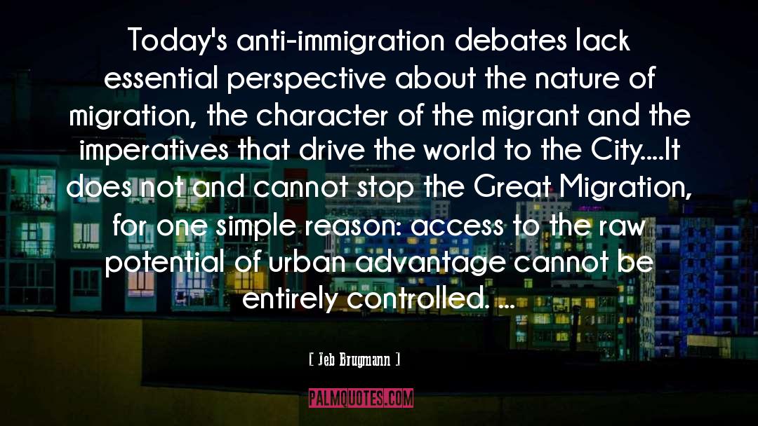 Anti Immigration quotes by Jeb Brugmann