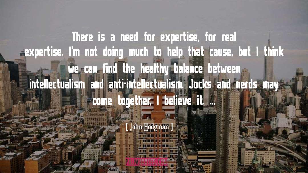Anti Intellectualism quotes by John Hodgman