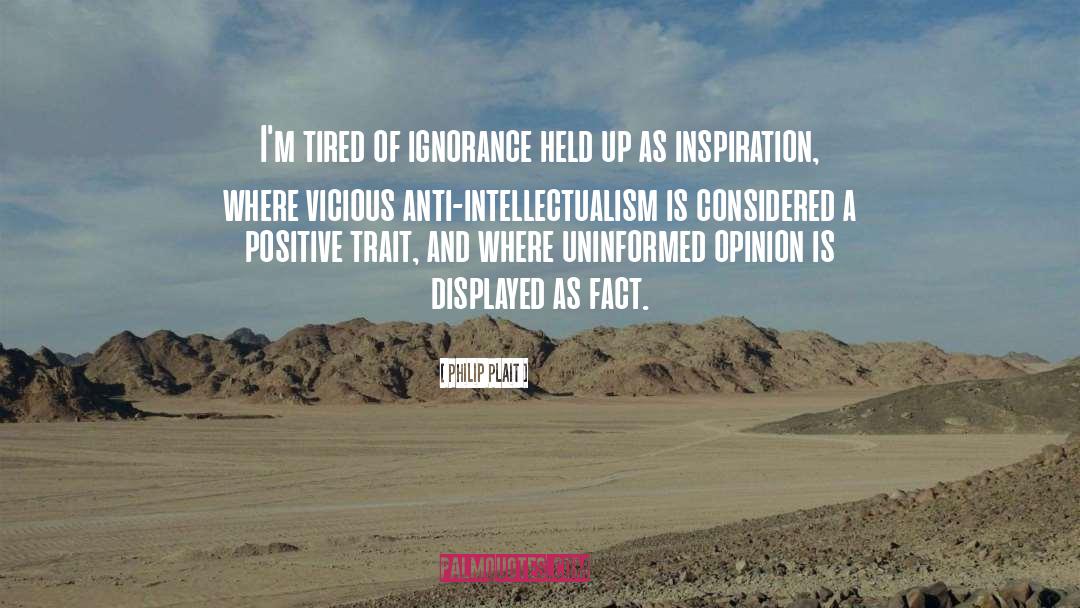 Anti Intellectualism quotes by Philip Plait