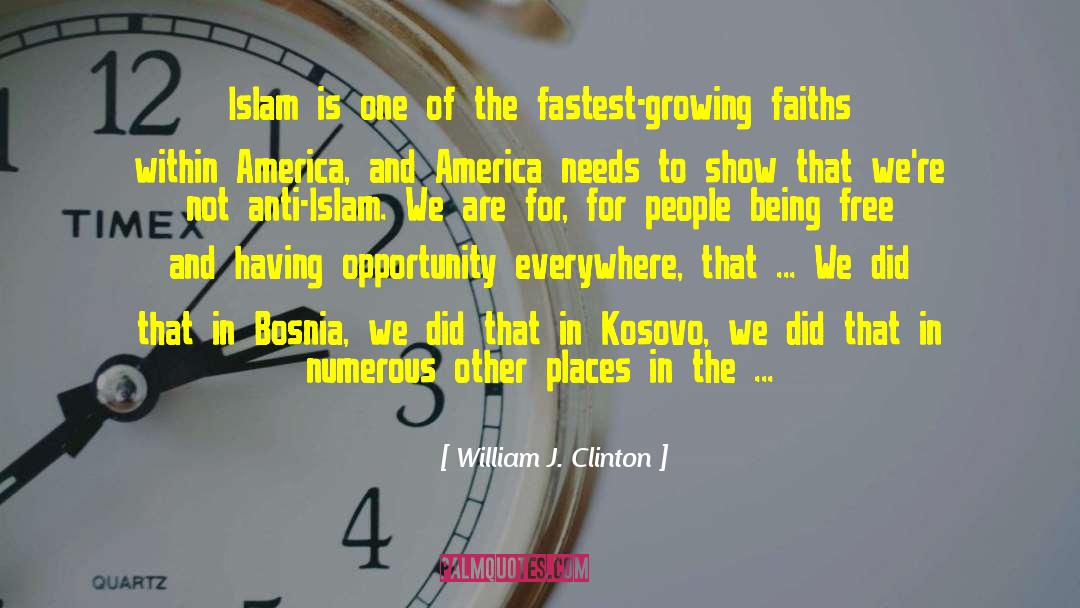 Anti Islam quotes by William J. Clinton