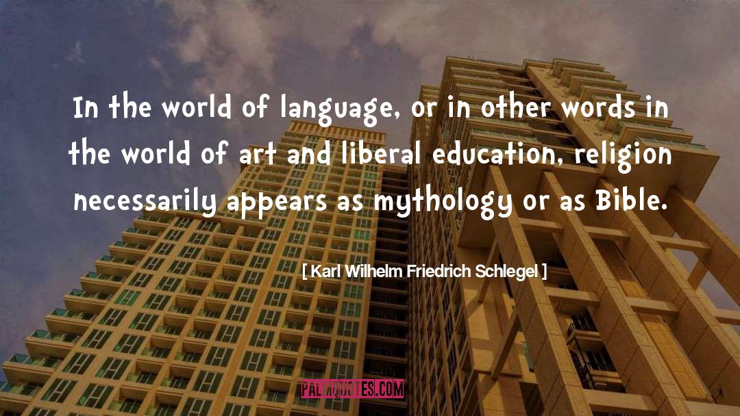 Anti Liberal quotes by Karl Wilhelm Friedrich Schlegel