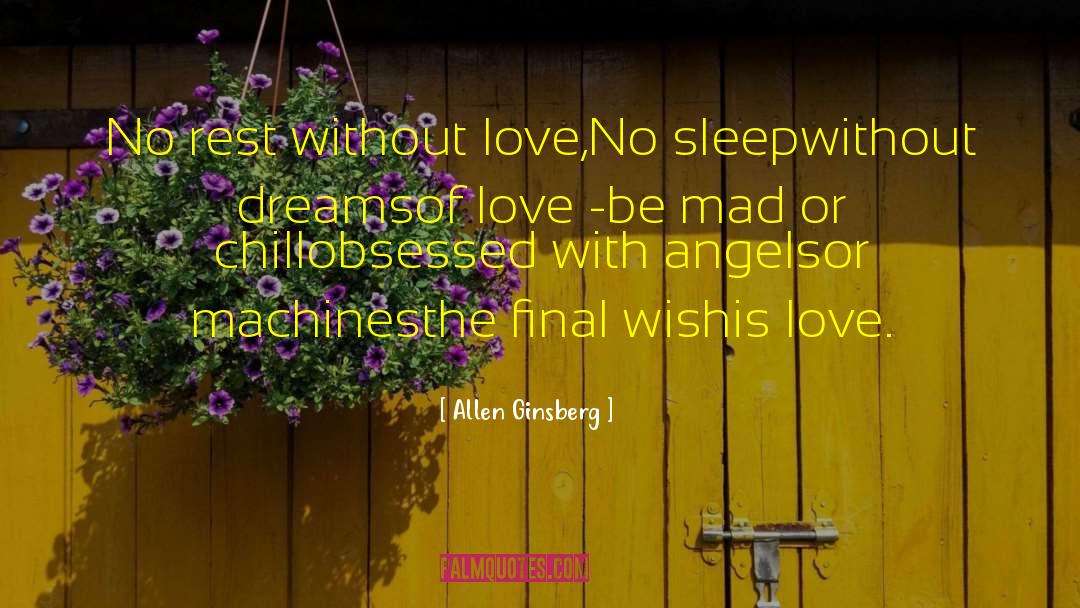 Anti Love quotes by Allen Ginsberg