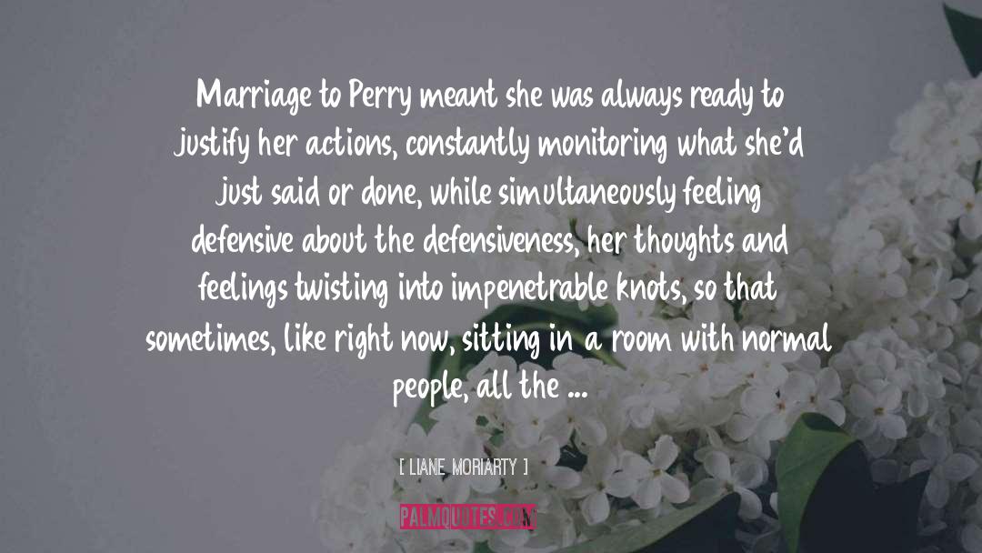 Anti Marriage quotes by Liane Moriarty