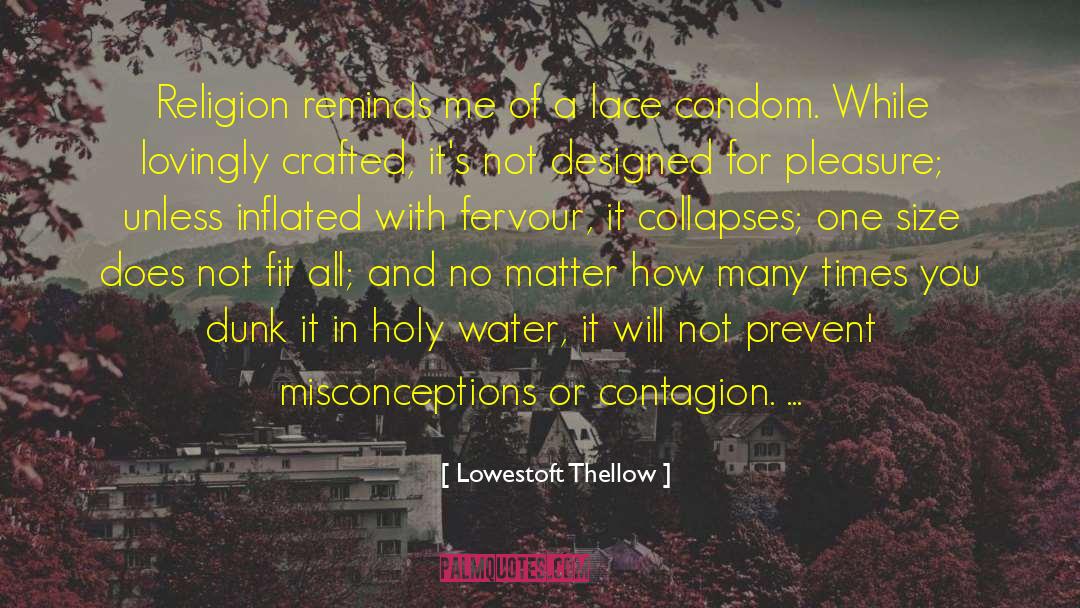 Anti Matter quotes by Lowestoft Thellow