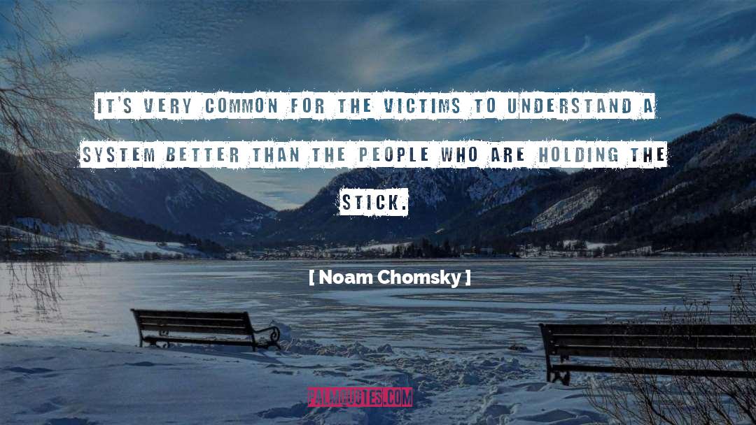 Anti Matter quotes by Noam Chomsky