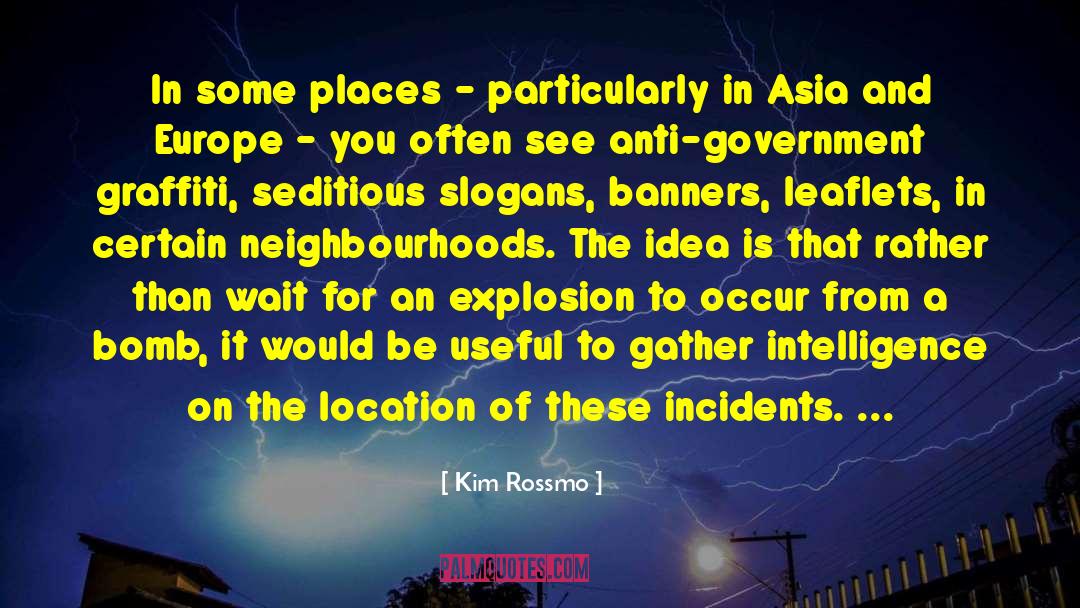 Anti Militancy quotes by Kim Rossmo