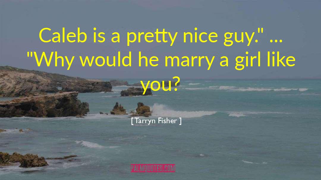 Anti Nice Guy quotes by Tarryn Fisher