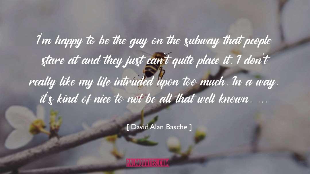 Anti Nice Guy quotes by David Alan Basche