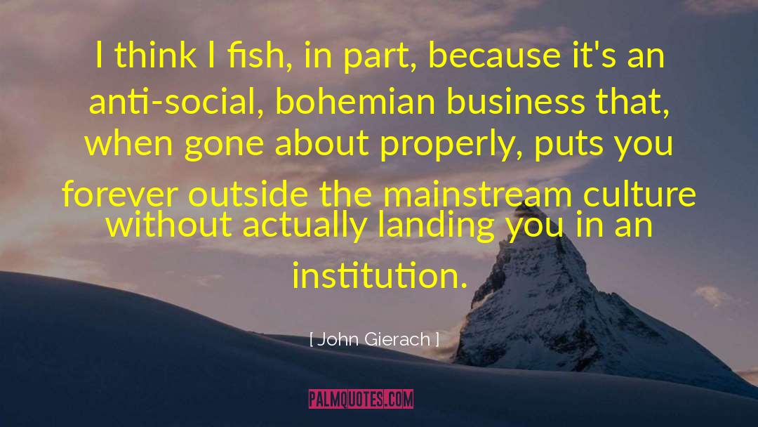Anti Psychiatry quotes by John Gierach