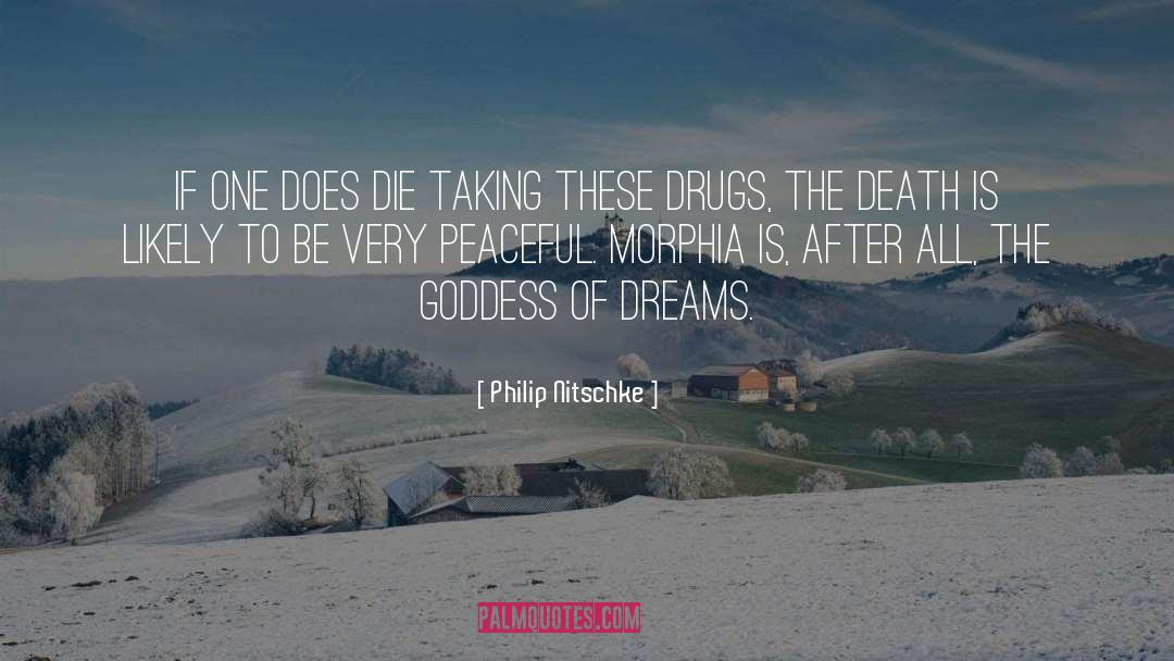 Anti Psychotic Drugs quotes by Philip Nitschke