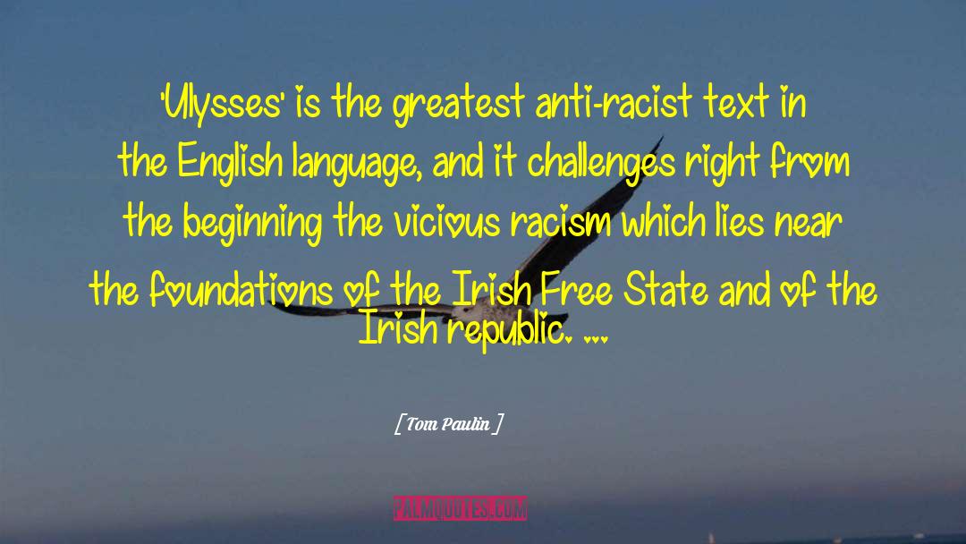 Anti Racist quotes by Tom Paulin