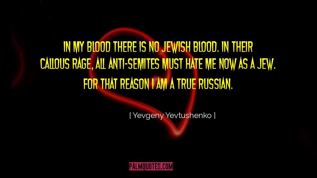 Anti Racist quotes by Yevgeny Yevtushenko