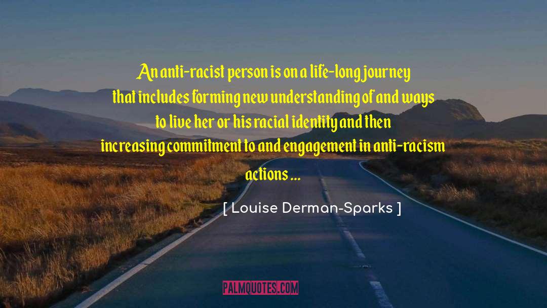 Anti Racist quotes by Louise Derman-Sparks