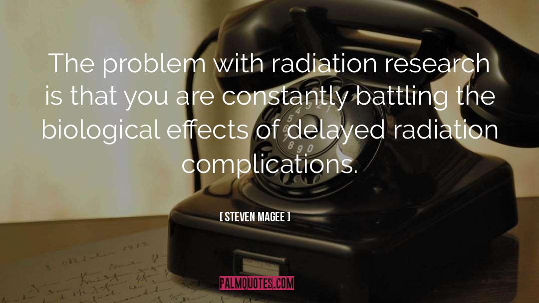 Anti Radiation Plants quotes by Steven Magee