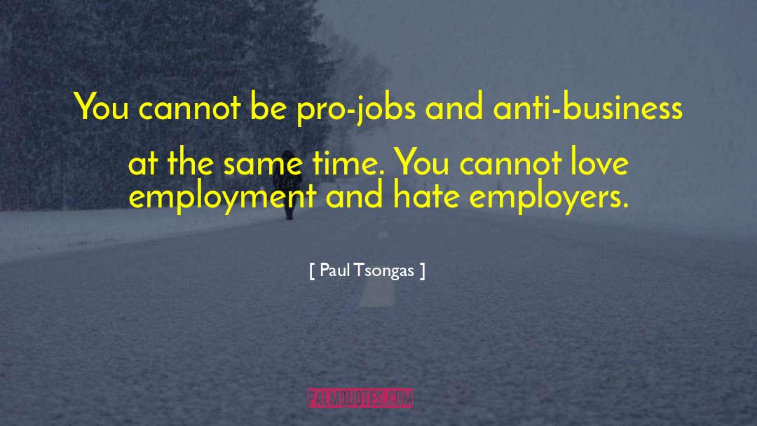 Anti Regulation quotes by Paul Tsongas