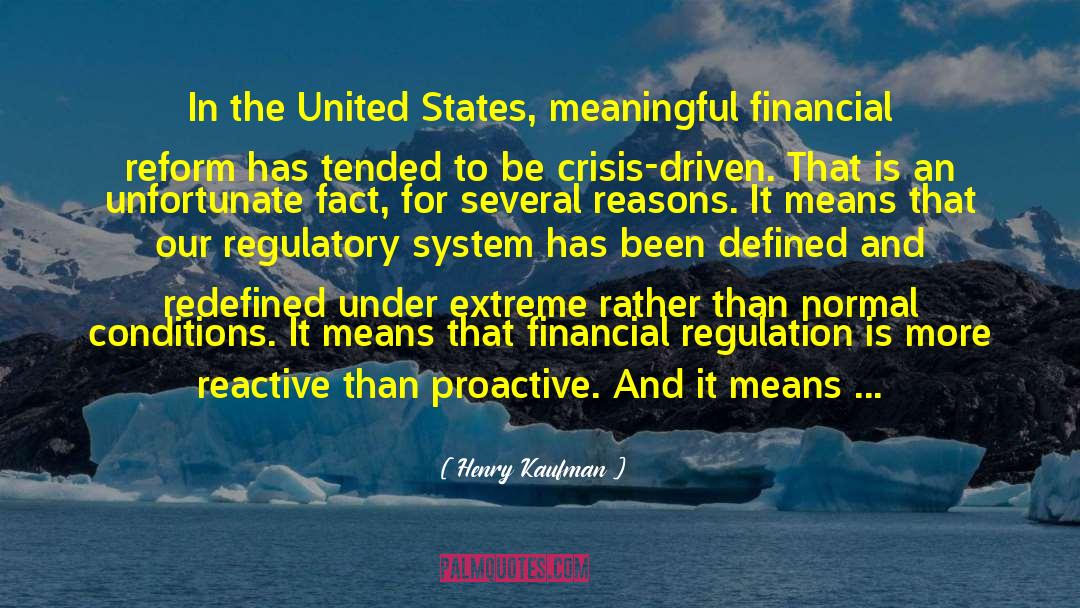 Anti Regulation quotes by Henry Kaufman