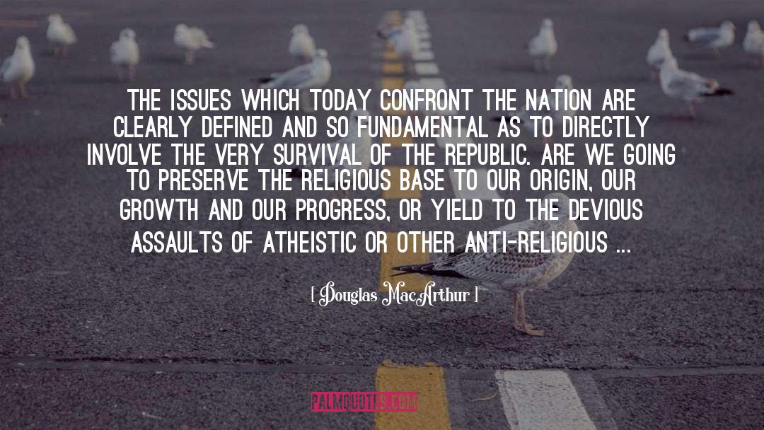 Anti Religious quotes by Douglas MacArthur