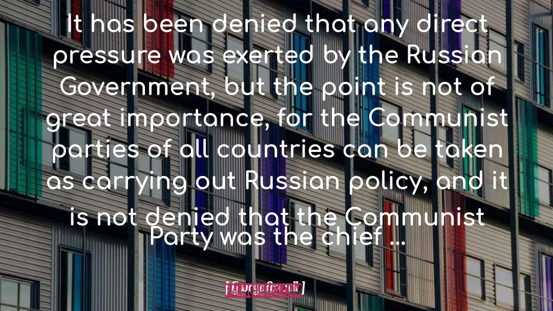 Anti Russian Policy quotes by George Orwell