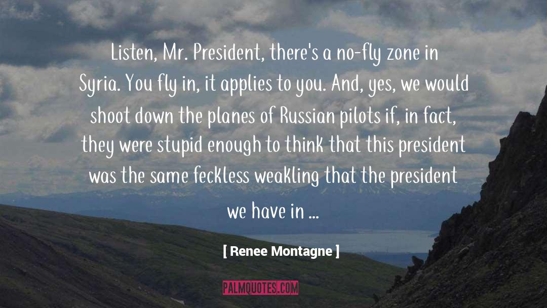 Anti Russian Policy quotes by Renee Montagne