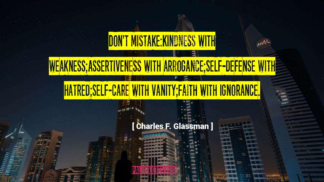Anti Self Defense quotes by Charles F. Glassman