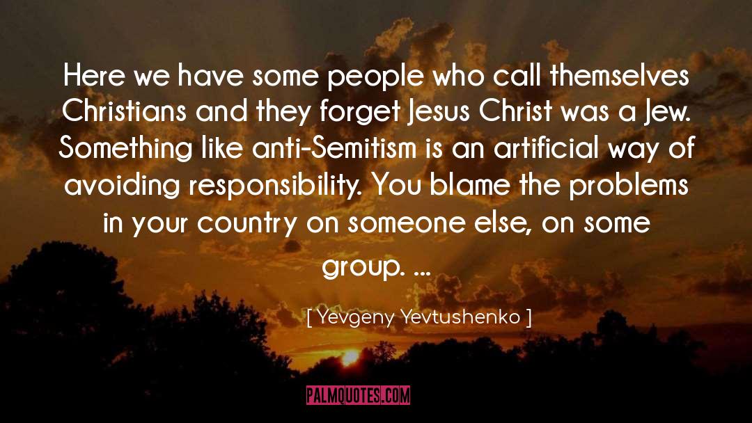 Anti Selft quotes by Yevgeny Yevtushenko