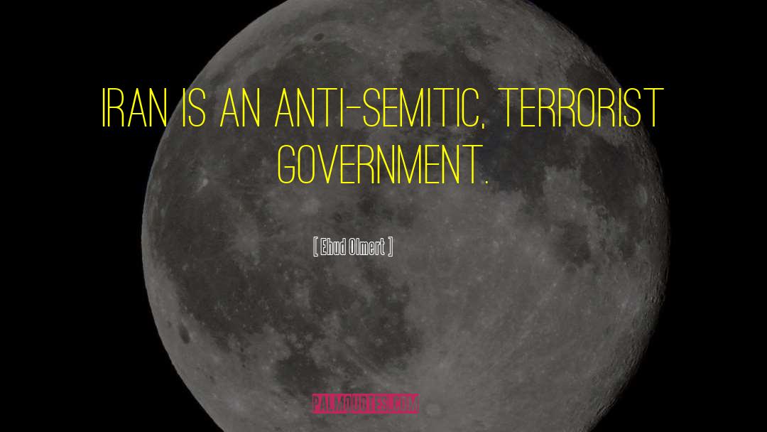 Anti Semitic quotes by Ehud Olmert