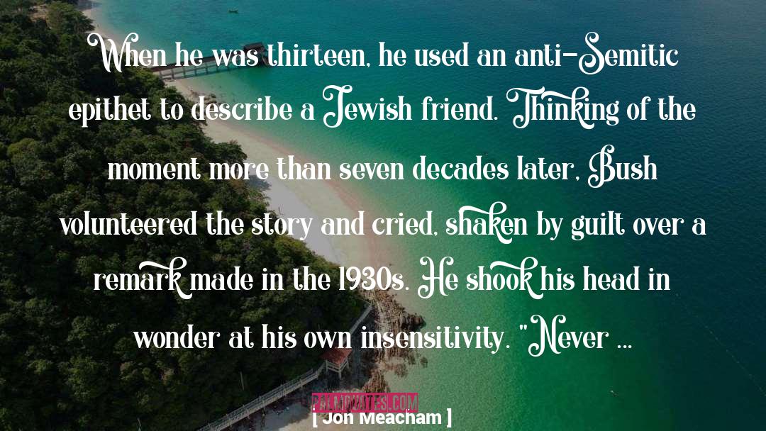 Anti Semitic quotes by Jon Meacham