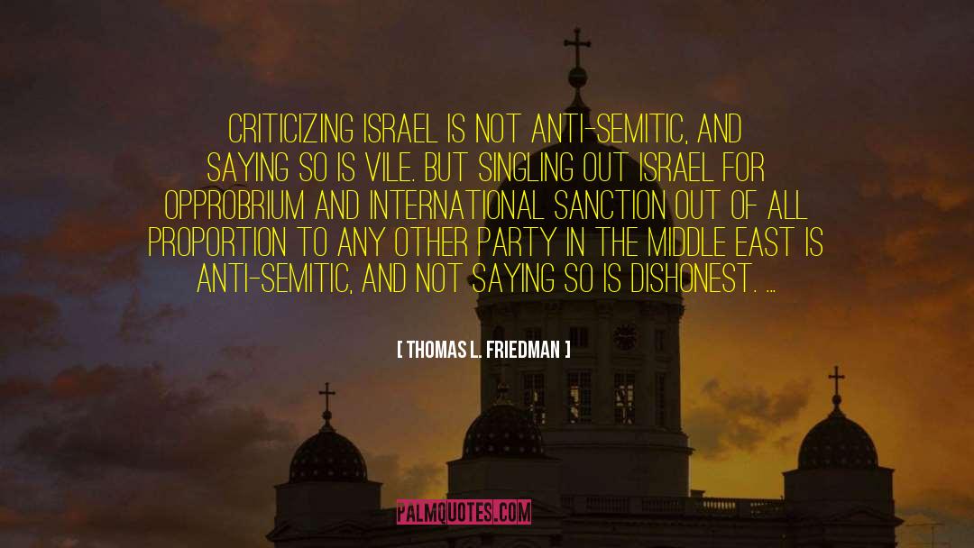 Anti Semitic quotes by Thomas L. Friedman