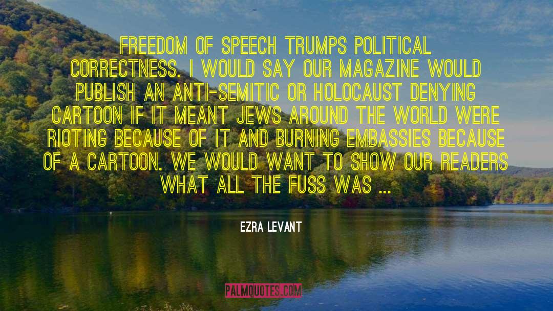 Anti Semitic quotes by Ezra Levant
