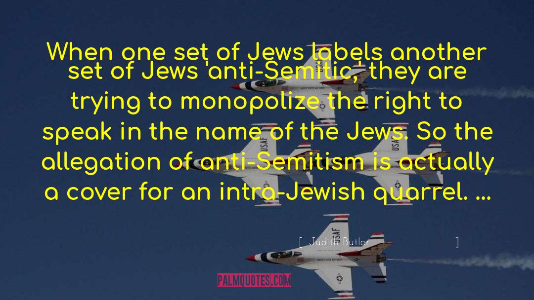 Anti Semitic quotes by Judith Butler