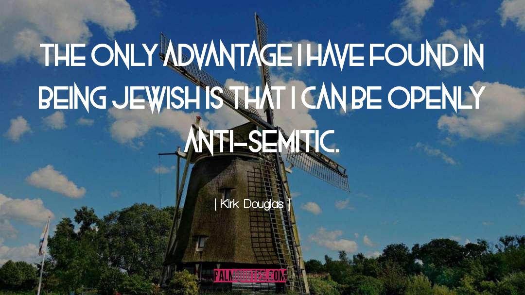 Anti Semitic quotes by Kirk Douglas