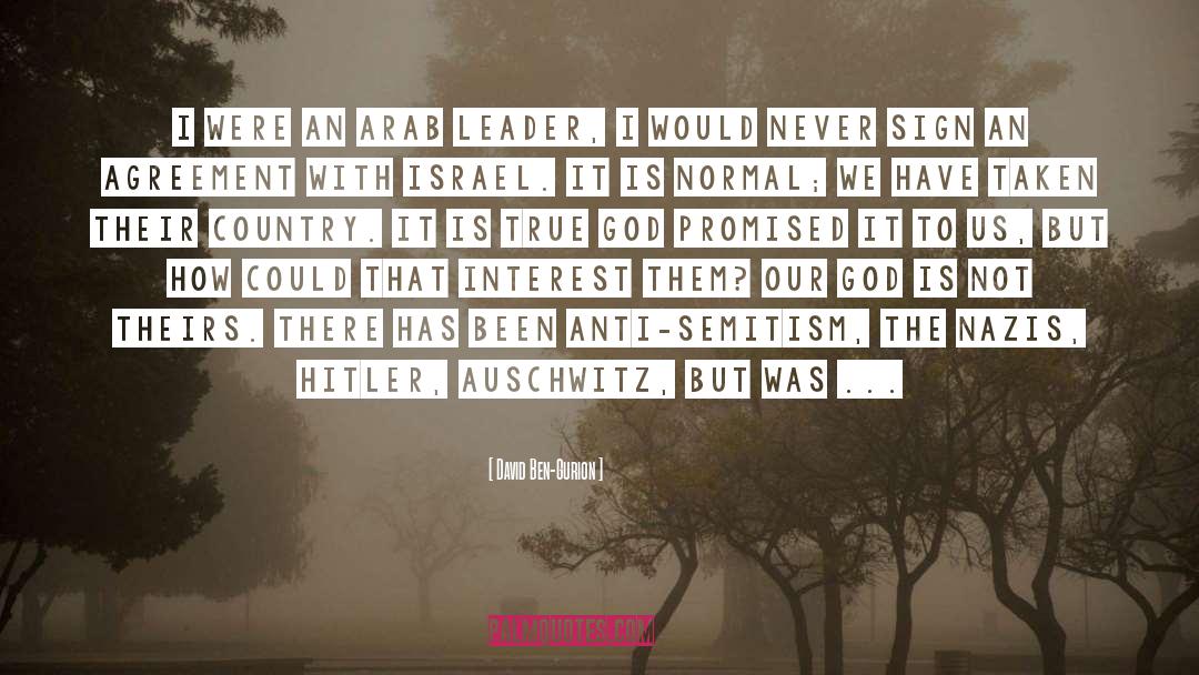 Anti Semitism quotes by David Ben-Gurion