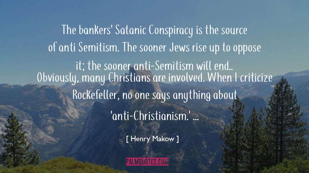 Anti Semitism quotes by Henry Makow