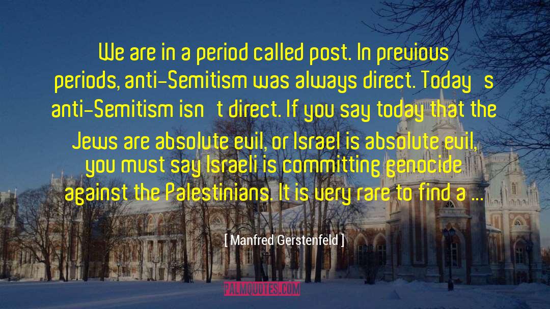 Anti Semitism quotes by Manfred Gerstenfeld