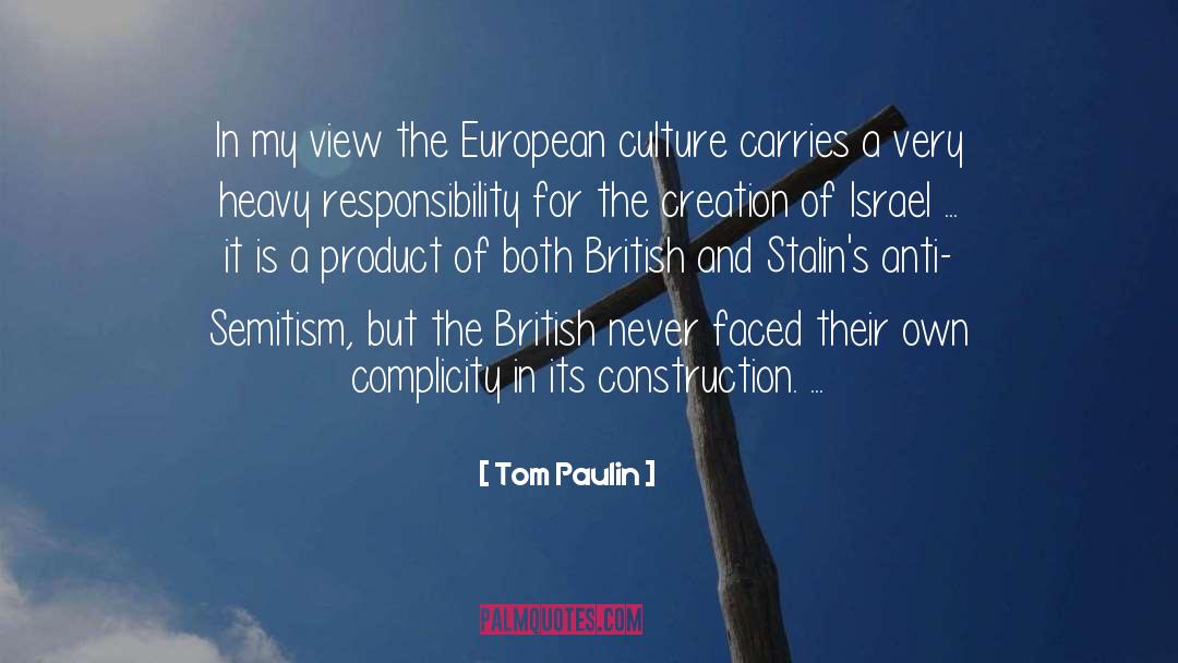 Anti Semitism quotes by Tom Paulin