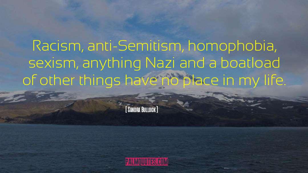 Anti Semitism quotes by Sandra Bullock