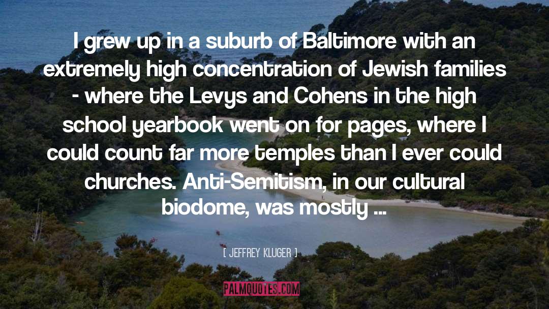 Anti Semitism quotes by Jeffrey Kluger
