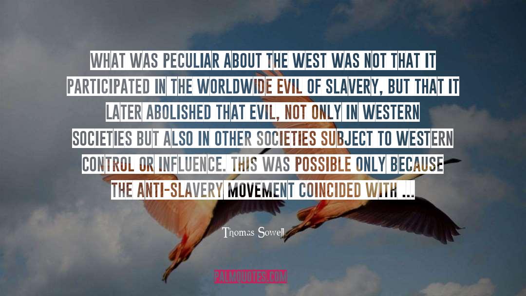 Anti Slavery quotes by Thomas Sowell