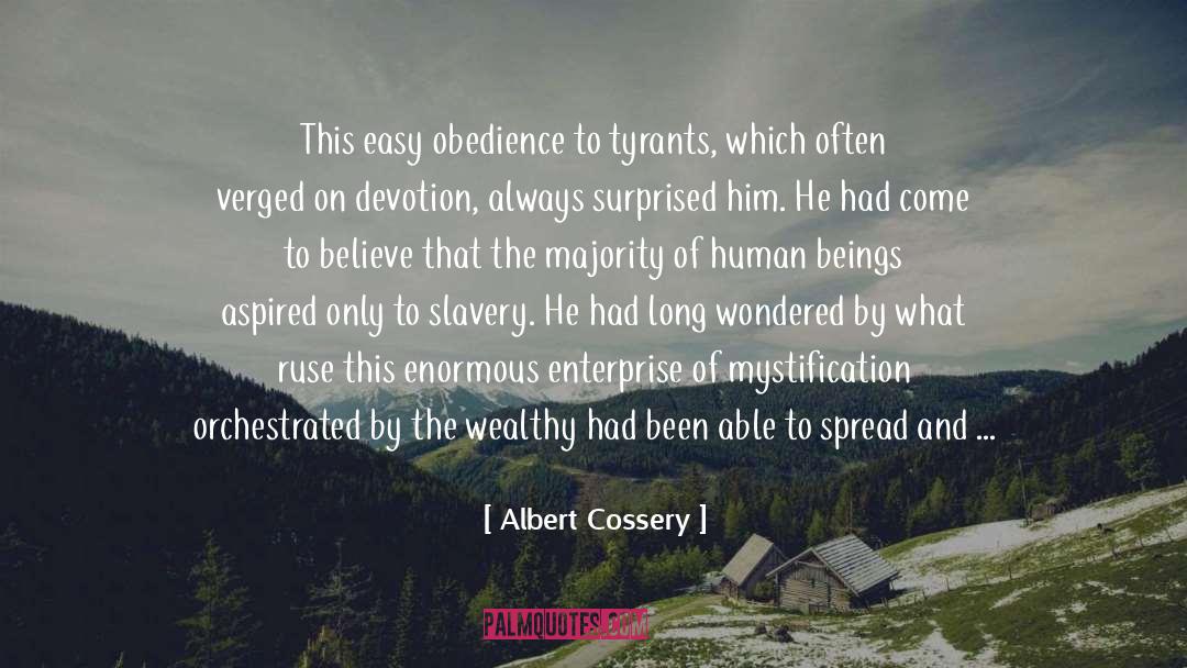 Anti Slavery quotes by Albert Cossery