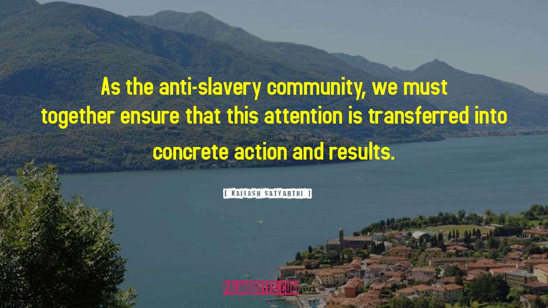 Anti Slavery quotes by Kailash Satyarthi