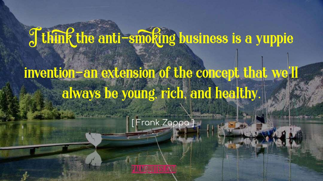 Anti Smoking quotes by Frank Zappa