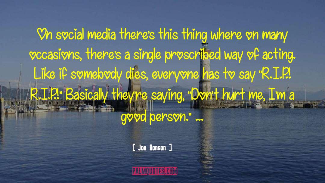 Anti Social Media quotes by Jon Ronson