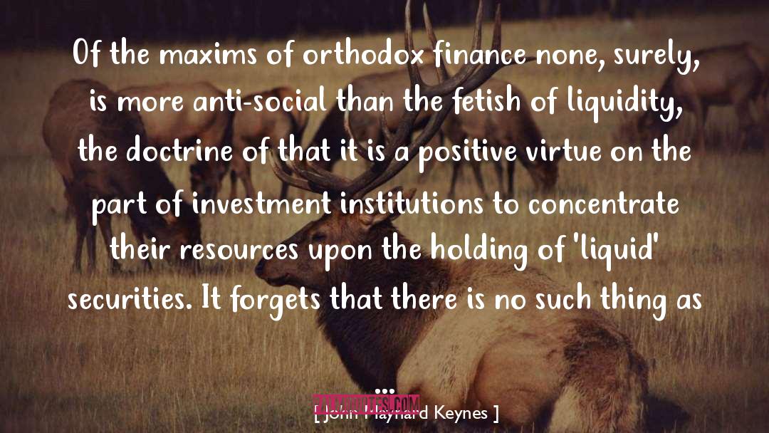 Anti Social quotes by John Maynard Keynes