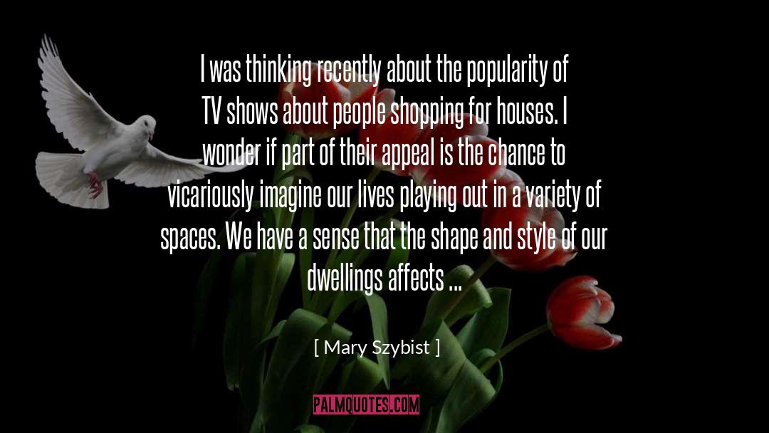 Anti Spaces quotes by Mary Szybist