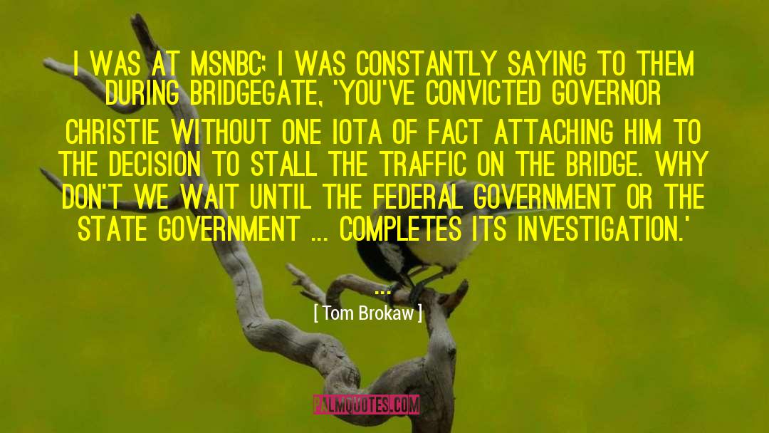 Anti State quotes by Tom Brokaw