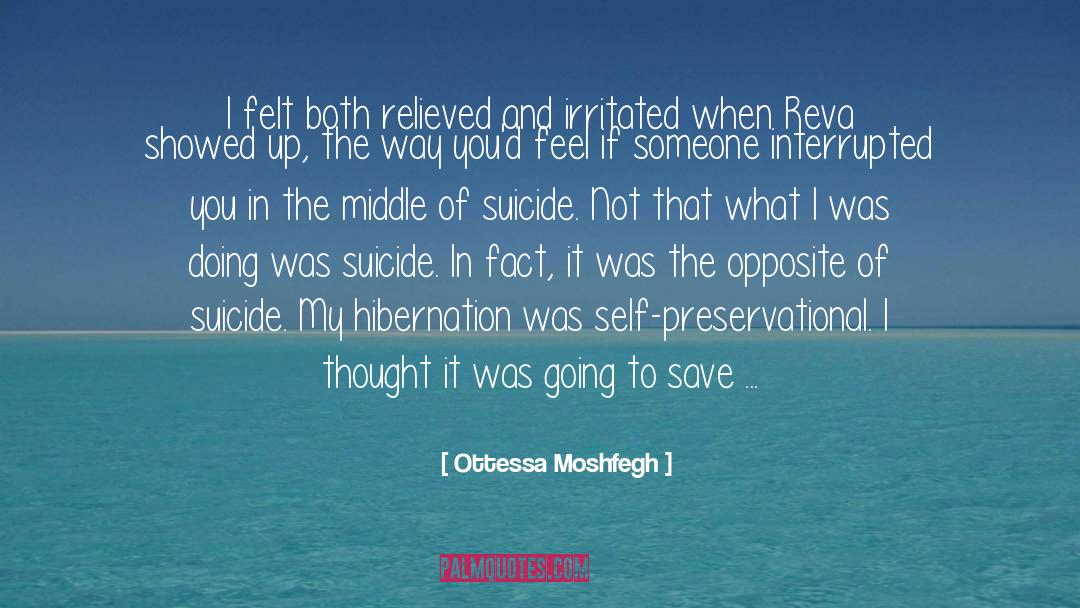 Anti Suicide quotes by Ottessa Moshfegh