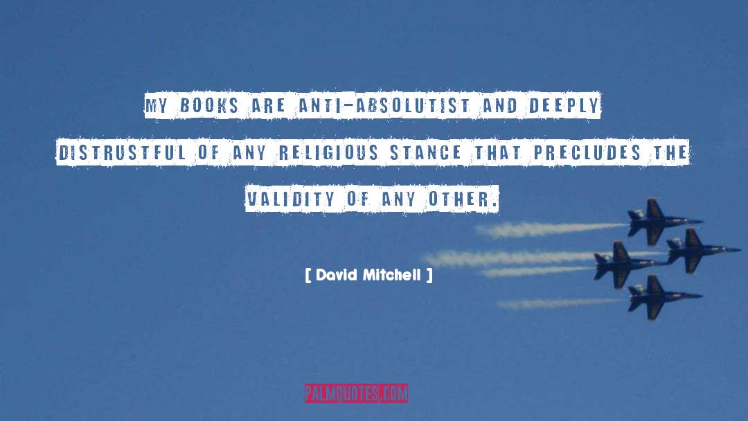 Anti Theism quotes by David Mitchell