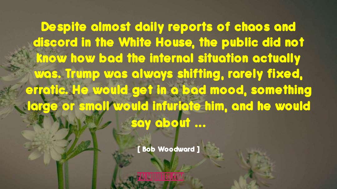 Anti Trump quotes by Bob Woodward