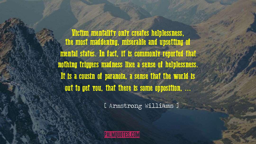 Anti Victim Mentality quotes by Armstrong Williams